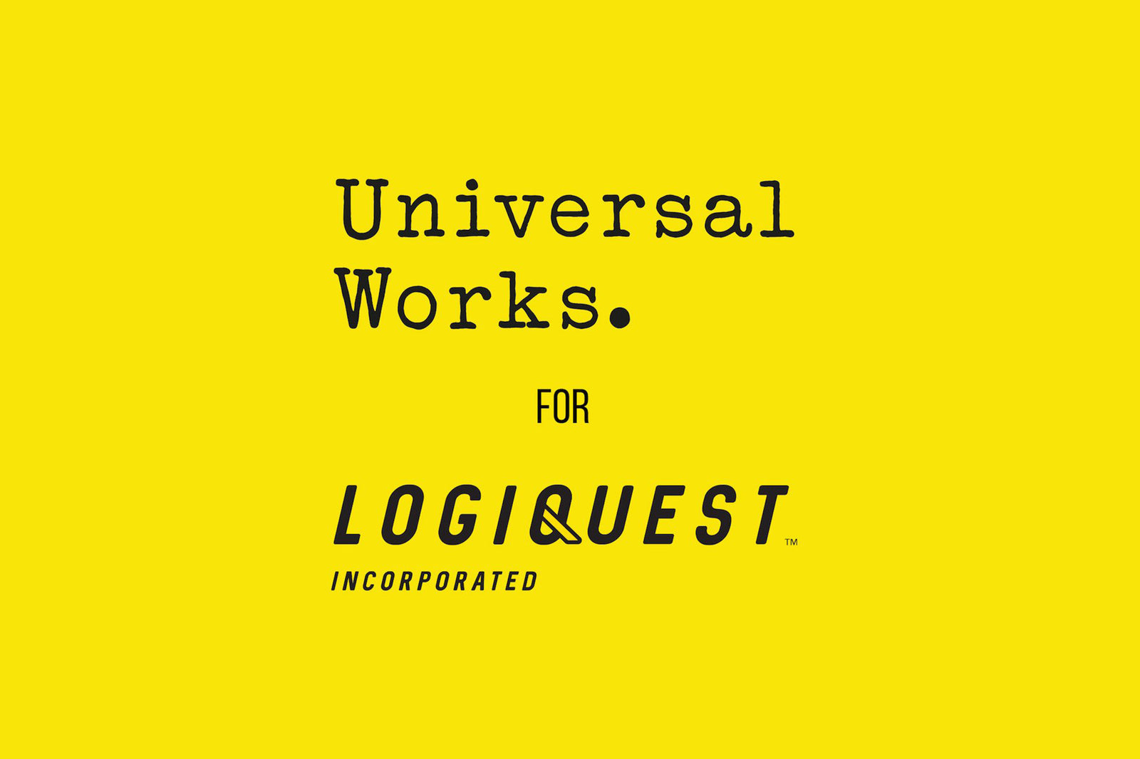 Universal Works for Logiquest